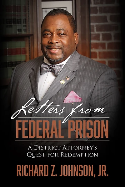 Letters from Federal Prison: A District Attorney's Quest for Redemption