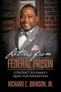Letters from Federal Prison: A District Attorney's Quest for Redemption