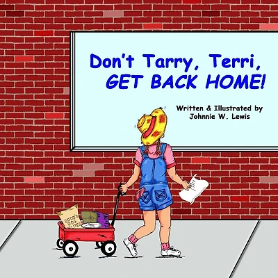 Don't Tarry, Terri, GET BACK HOME!