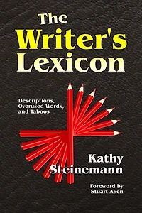 The Writer's Lexicon: Descriptions, Overused Words, and Taboos