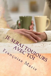 Je Serai Toujours Avec Toi