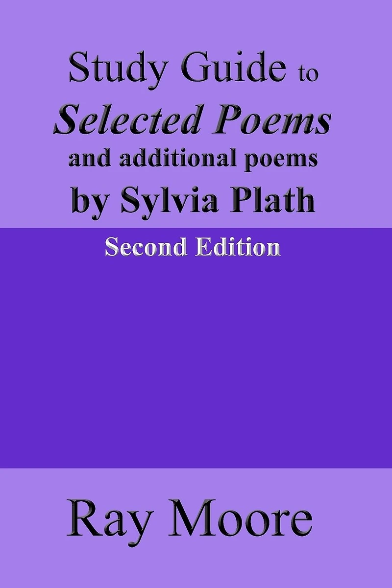 Study Guide to Selected Poems and additional poems by Sylvia Plath