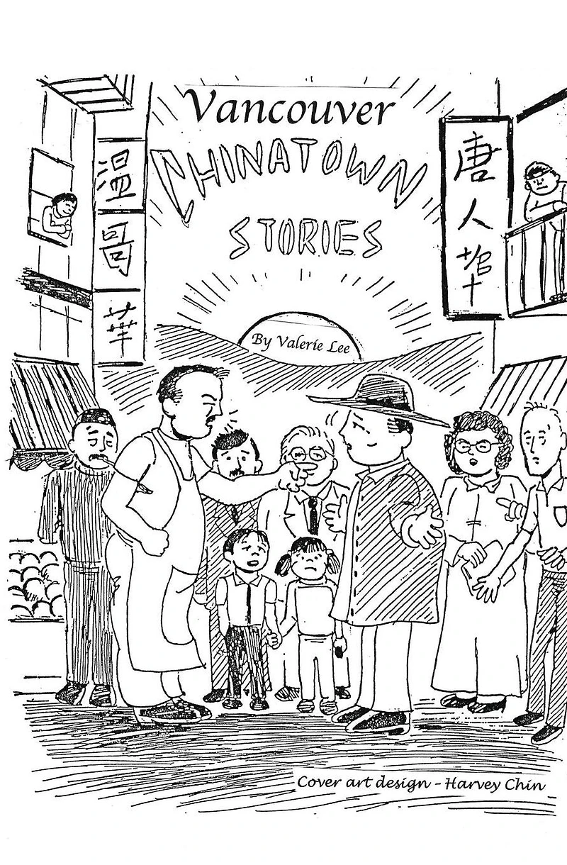Vancouver Chinatown Stories