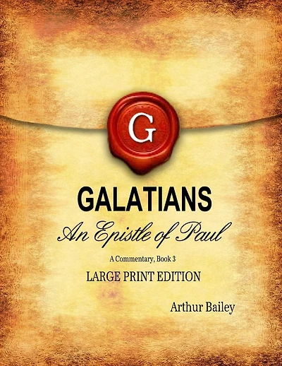 Galatians: An Epistle of Paul - A Commentary, Book 3