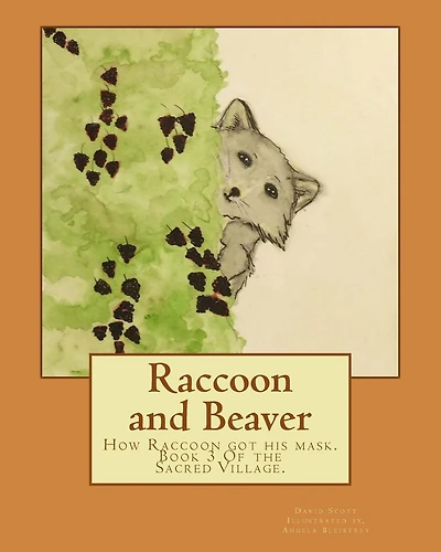 Raccoon and Beaver: How Raccoon got his mask.