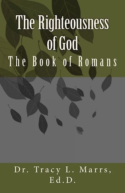 The Righteousness of God: The Book of Romans