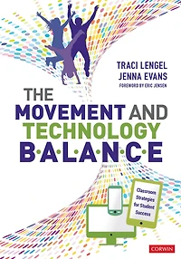 The Movement and Technology Balance: Classroom Strategies for Student Success
