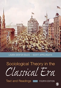 Sociological Theory the Classical Era: Text and Readings
