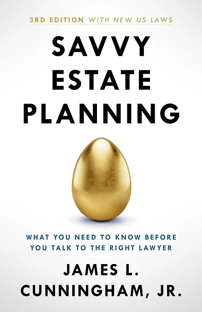 Savvy Estate Planning: What You Need to Know Before Talk the Right Lawyer