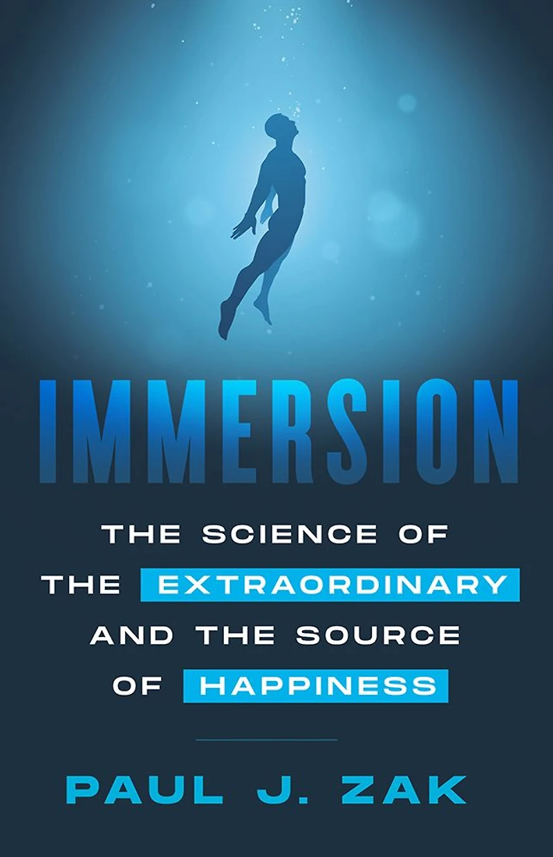 Immersion: the Science of Extraordinary and Source Happiness