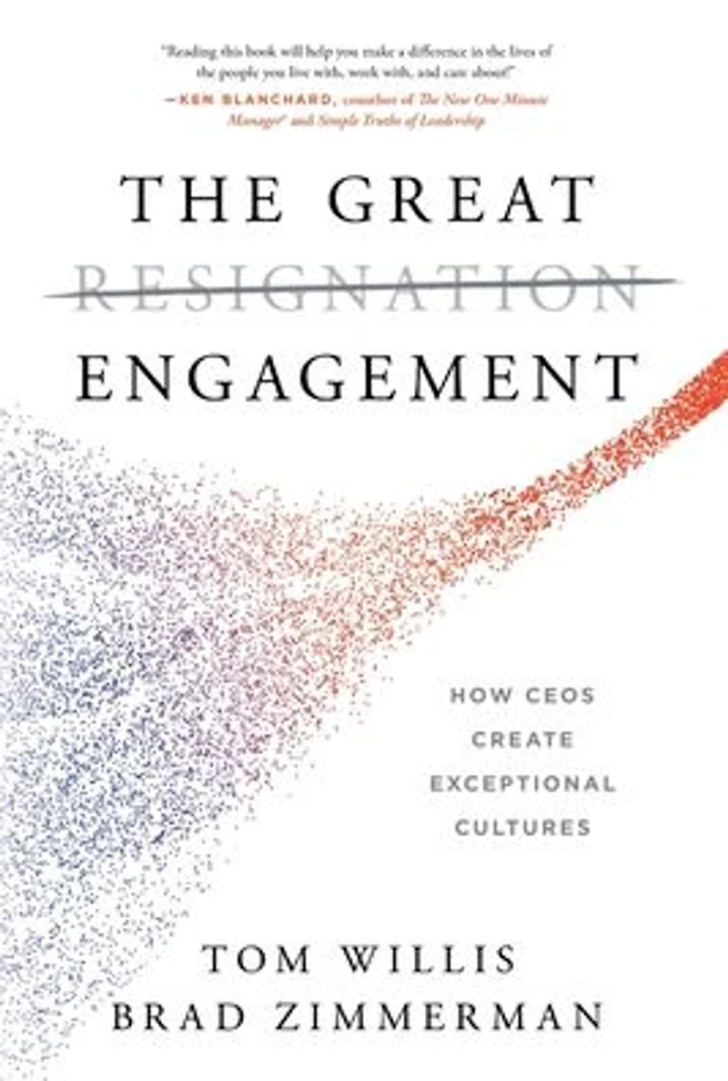 The Great Engagement: How CEOs Create Exceptional Cultures