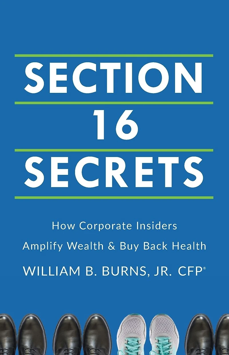 Section 16 Secrets: How Corporate Insiders Amplify Wealth & Buy Back Health