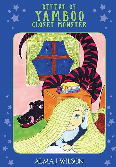 Defeat of Yamboo Closet Monster: A Bedtime Story to Help Pre-Schoolers conquer Nighttime Fears