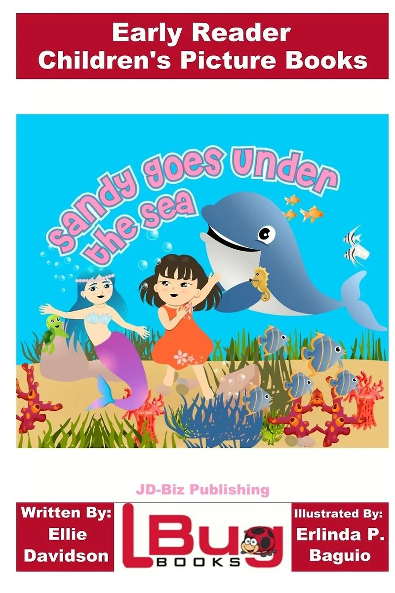 Sandy Goes Under the Sea: Early Reader - Children's Picture Books
