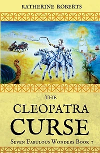 The Cleopatra Curse (Seven Fabulous Wonders, #7)