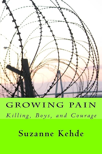 Growing Pain: Killing, Boys, and Courage