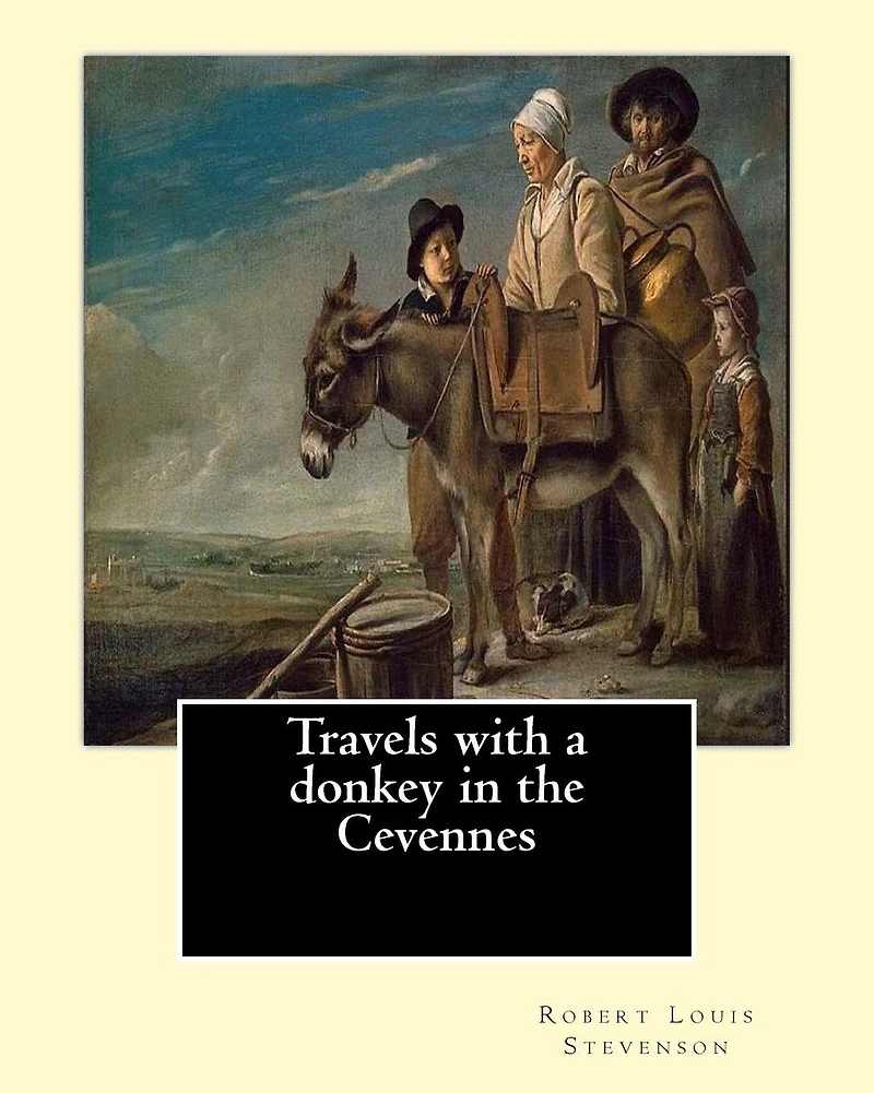 Travels with a donkey in the Cevennes By: Robert Louis Stevenson, illustrated By: Walter Crane (15 August 1845 - 14 March 1915): Travels with a Donkey in the C�vennes (1879) is one of Robert Louis Stevenson's earliest published works and is considered a