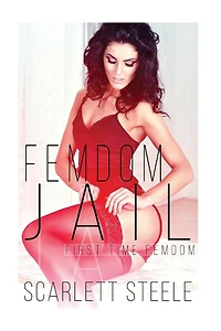 Femdom Jail (First Time Femdom, #3)