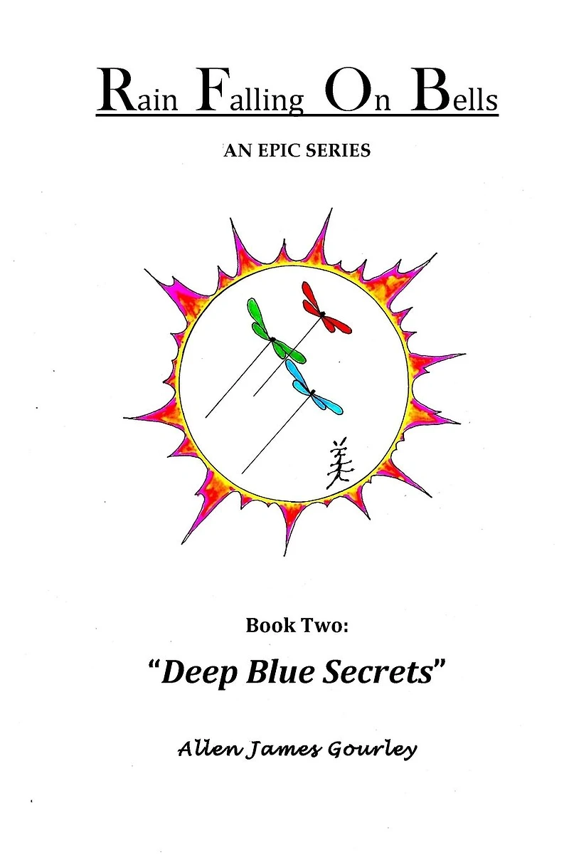 Rain Falling On Bells Book: 2 "Deep Blue Secrets"