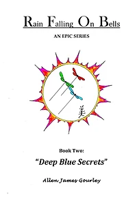Rain Falling On Bells Book: 2 "Deep Blue Secrets"