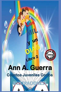 Los MIL y un DIAS: Libro 2: Cuentos Juveniles Cortos