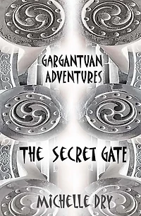 Gargantuan Adventures: The Secret Gate