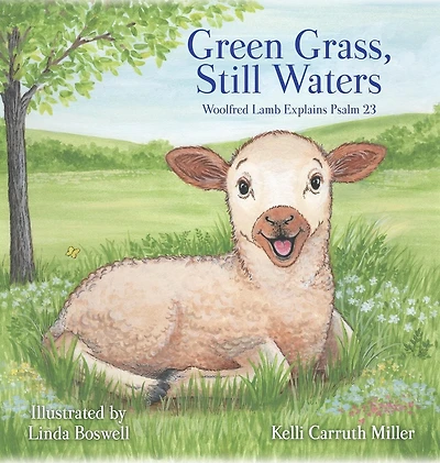 Green Grass & Still Waters