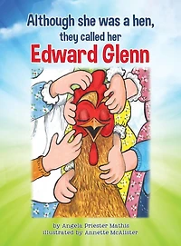 Although she was a hen, they called her Edward Glenn