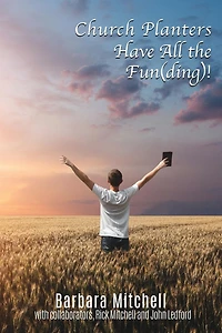 Church Planters Have All the Fun(ding)!