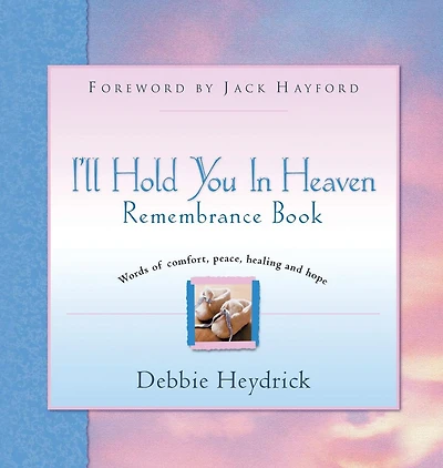 I'll Hold You Heaven Remembrance Book