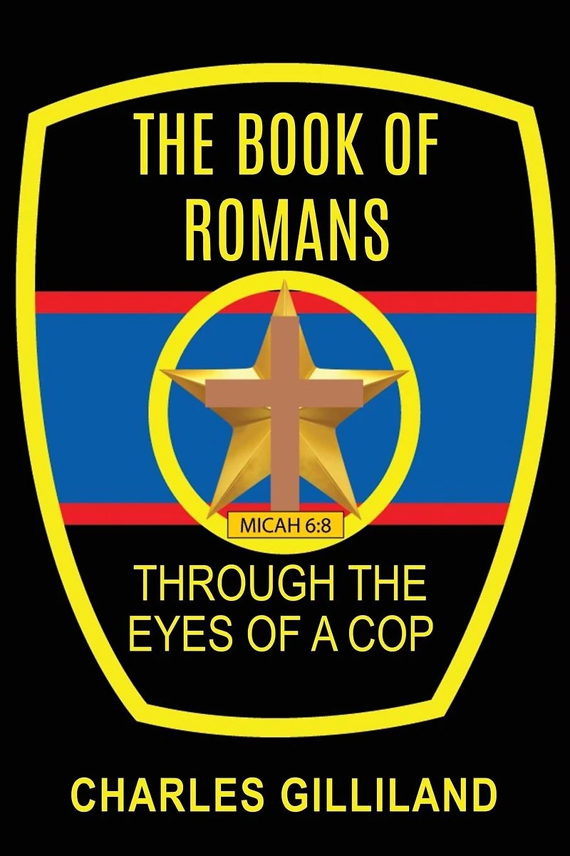 the Book of Romans Through Eyes a Cop