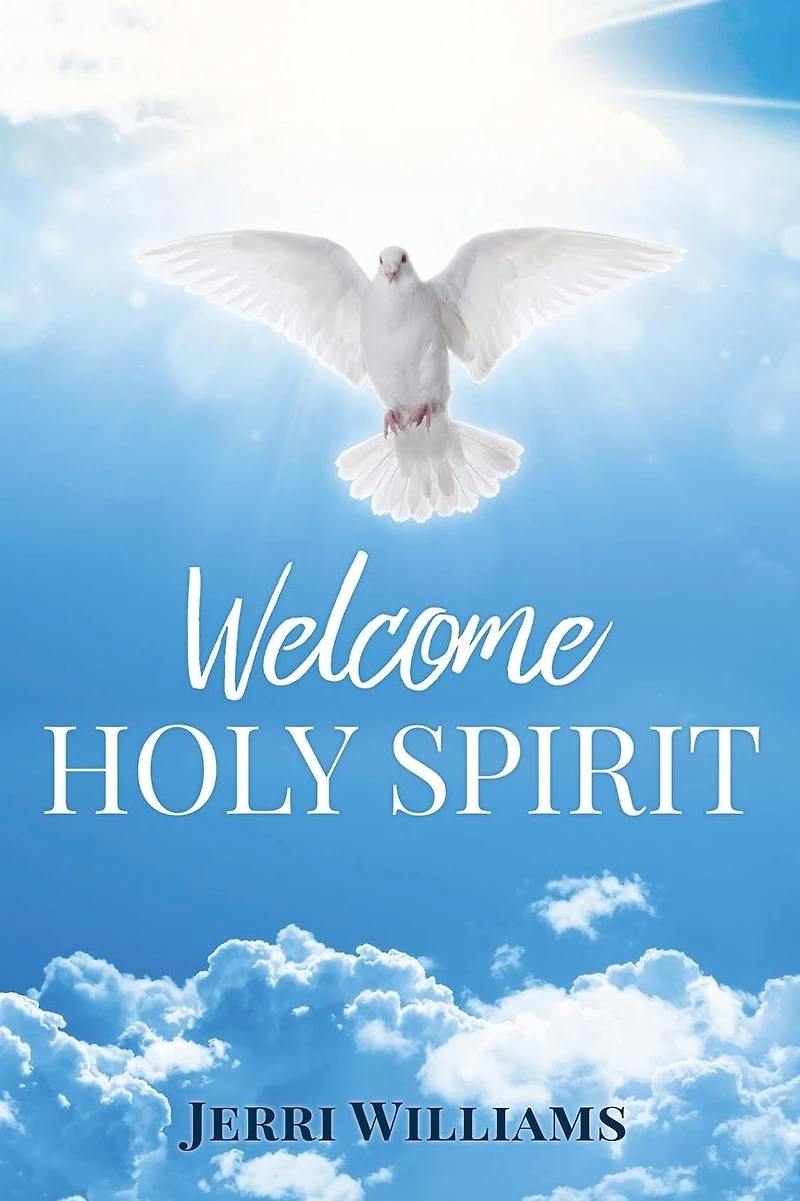 Welcome Holy Spirit