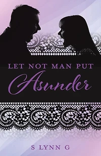 Let Not Man Put Asunder