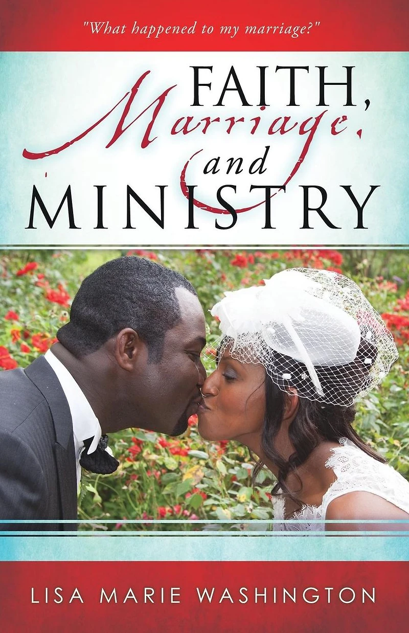 FAITH, MARRIAGE AND MINISTRY