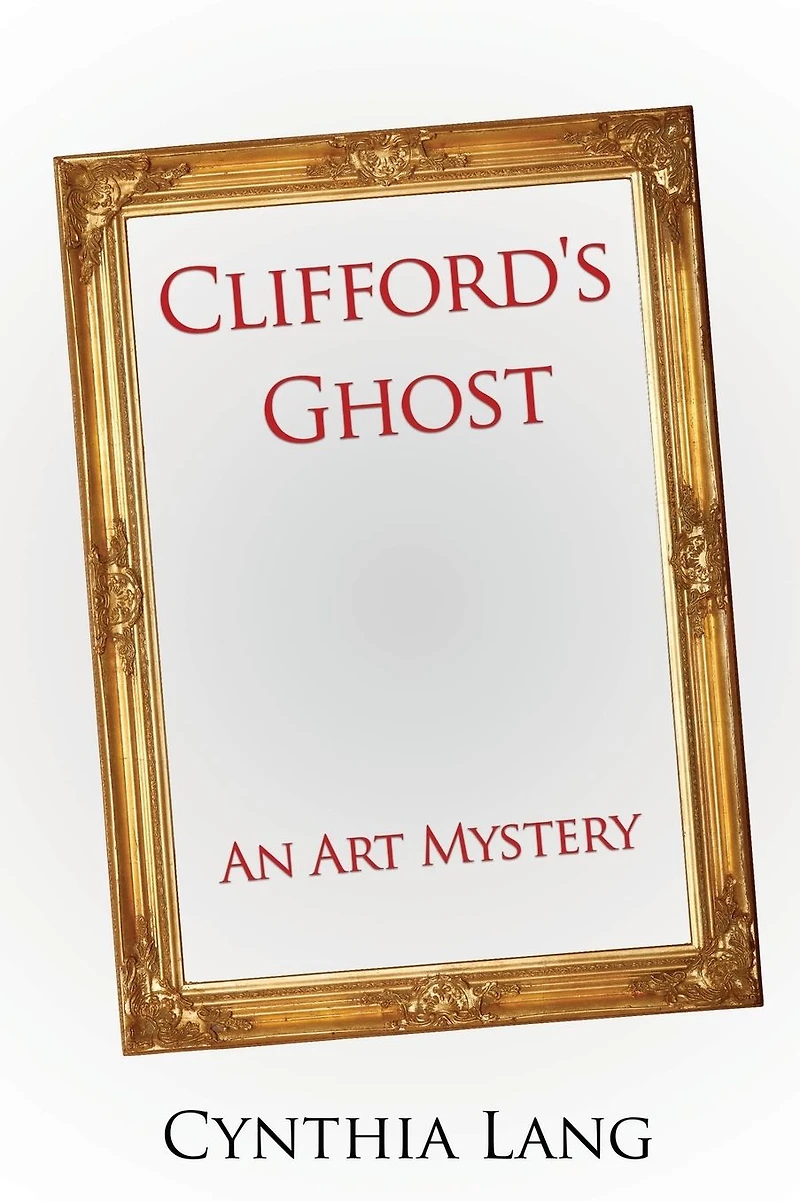 Clifford's Ghost: An Art Mystery