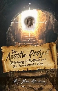 the Apostle Project: Discovery of Matthew and Frankincense King