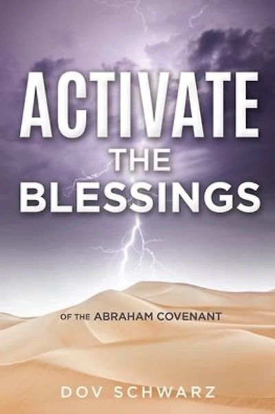 Activate the Blessings: Of the Abraham Covenant