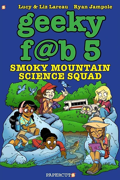 Geeky Fab 5 Vol. 5: Smoky Mountain Science Squad