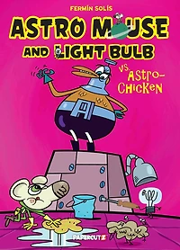 Astro Mouse and Light Bulb #1: Vs Chicken