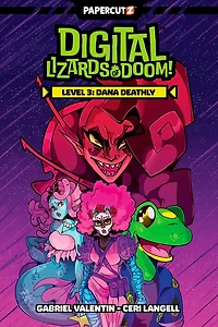 Digital Lizards Of Doom Vol. 3: Dana Deathly