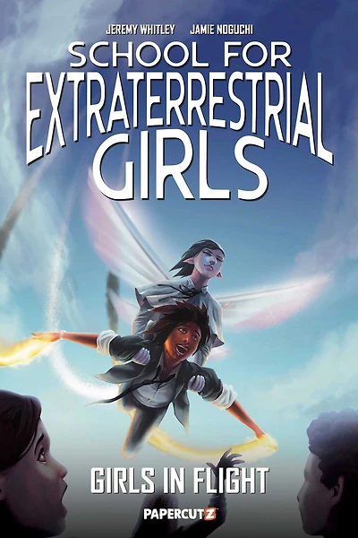 School for Extraterrestrial Girls Vol. 2: Flight
