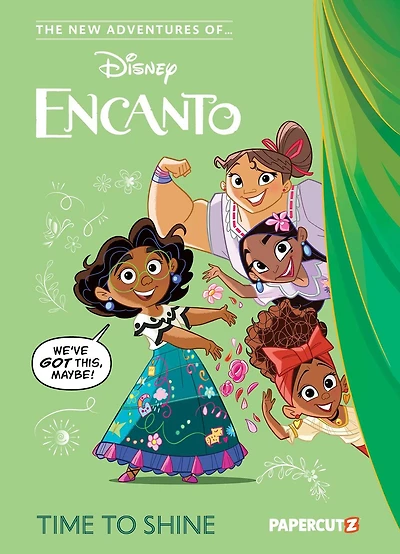 The New Adventures Of Disney Encanto Vol. 1: Time To Shine
