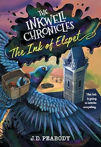 The Inkwell Chronicles: Ink of Elspet, Book 1