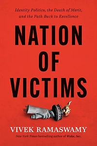 Nation of Victims: Identity Politics, the Death Merit, and Path Back to Excellence