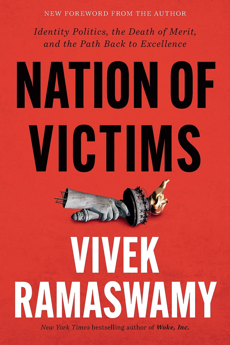 Nation of Victims: Identity Politics, the Death Merit, and Path Back to Excellence