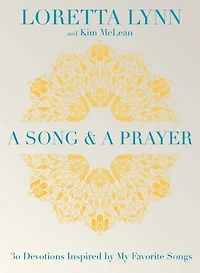 A Song and Prayer: 30 Devotions Inspired by My Favorite Songs