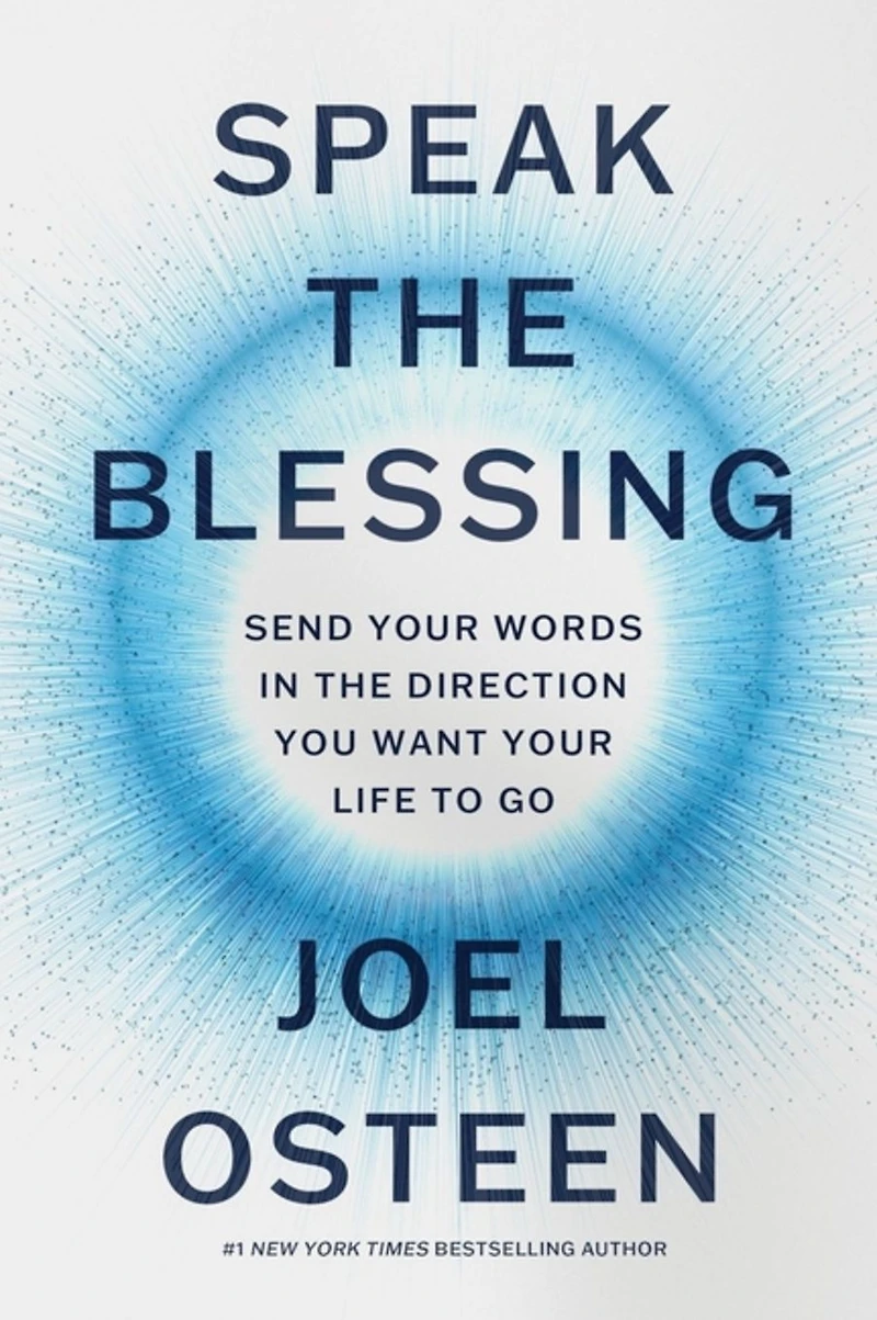 Speak the Blessing: Send Your Words Direction You Want Life to Go