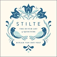 Stilte: The Dutch Art of Quietude