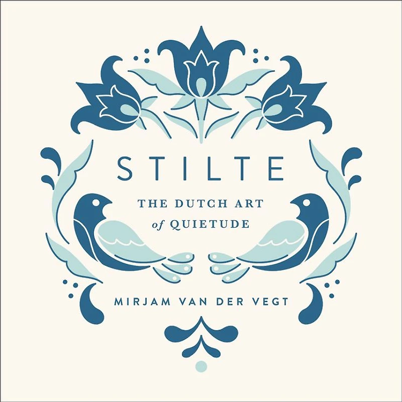 Stilte: The Dutch Art of Quietude