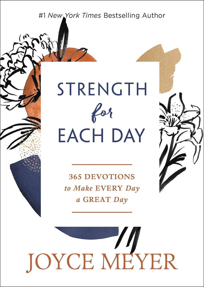 Strength for Each Day: 365 Devotions to Make Every Day a Great